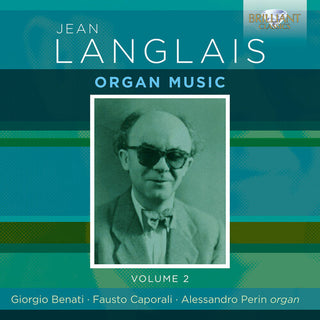 Giorgio Benati- Langlais: Organ Music, Vol. 2