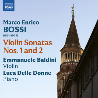the album cover for Bossi / Baldini - Violin Sonatas Nos. 1-2
