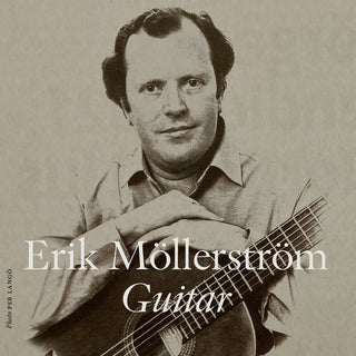 the album cover for Erik Mollerstrom - Erik Mollerstrom, Guitar