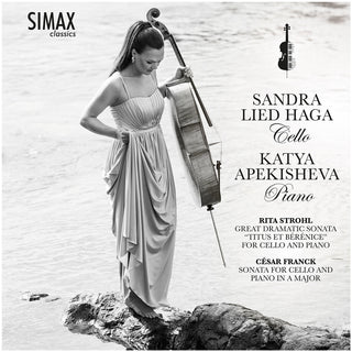 the album cover for Franck / Strohl / Apekisheva - Great Dramatic Sonata Titus Et Berenice For Cello