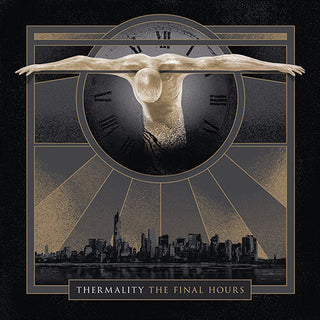 Thermality- Final Hours