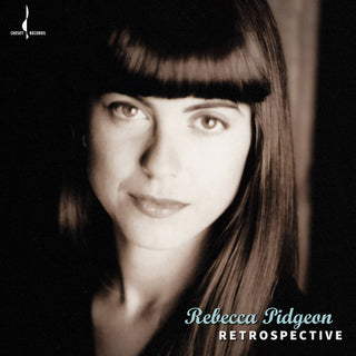 the album cover for Rebecca Pidgeon - Retrospective (Hybr) [Reissue]