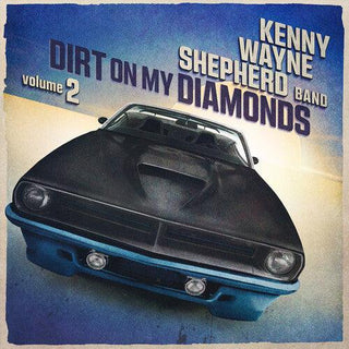 Kenny Wayne Shepherd- Dirt On My Diamonds Vol. 2