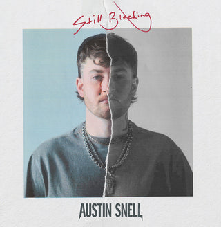 the album cover for Austin Snell - Still Bleeding (Mod)