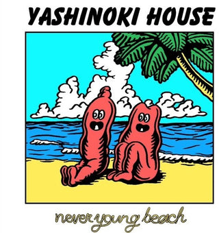 Never Young Beach- YASHINOKI HOUSE (PREORDER)