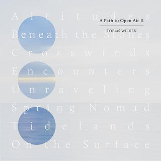 Tobias Wilden- A Path To Open Air II
