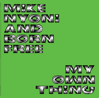 Mike Nyoni & Born Free- My Own Thing