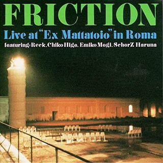 Friction- Live at "Ex Mattatoio" in Roma (PREORDER)