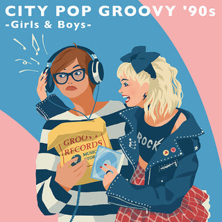 Various Artists- City Pop Groovy '90s: Girls & Boys (Various Artists)