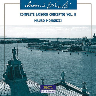 Mauro Monguzzi- Complete Bassoon Concertos Vol. 2