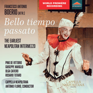 the album cover for Boerio / Naviglio / Orchestra Cappella Neapolitana - Bello Tiempo Passato - Comic Intermezzo From