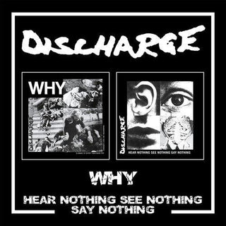 Discharge- Why / Hear Nothing See Nothing Say Nothing [Import] (United Kingdom - Import)