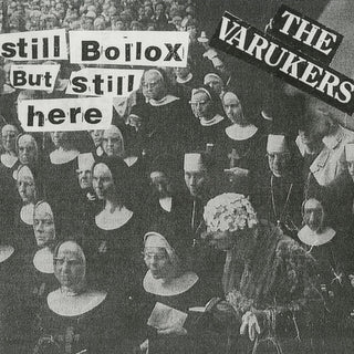 The Varukers- Still Bollox But Still Here (PREORDER)