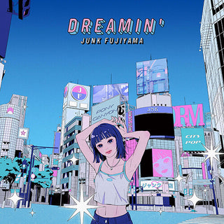 Junk Fujiyama- Dreamin' (PREORDER)