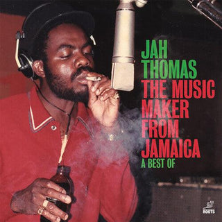 Jah Thomas- Music Maker From Jamaica