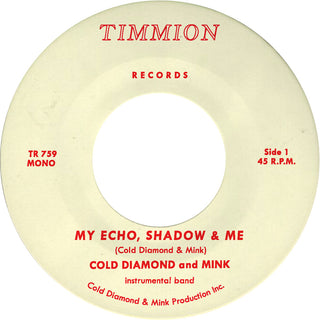 the album cover for Cold Diamond / Mink & Jonny Benavidez - My Echo, Shadow And Me (Instrumental)