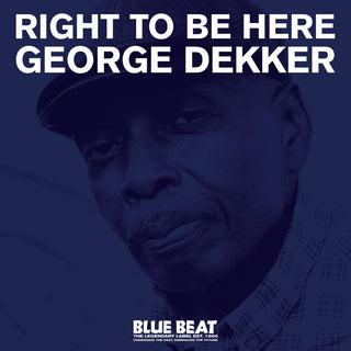 the album cover for George Dekker - Right To Be Here