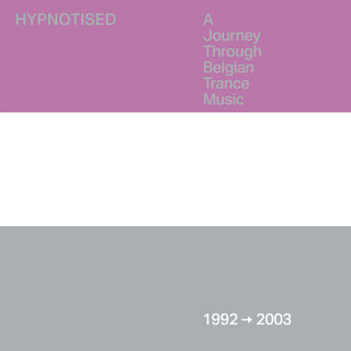 Various Artists- Hypnotised: A Journey Through Belgian Trance Music (1992-2003)