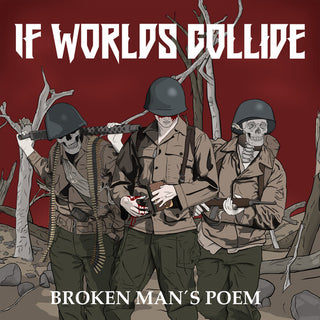 If Worlds Collide- Broken Man's Poem