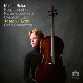 Michal Balas- Haydn: Cello Concertos