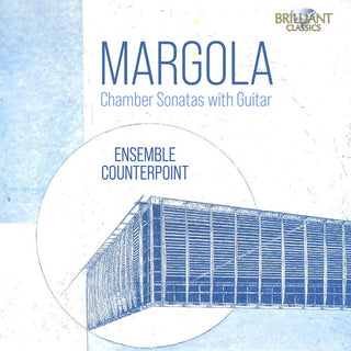 Ensemble Counterpoint- Margola: Chamber Sonatas with Guitar