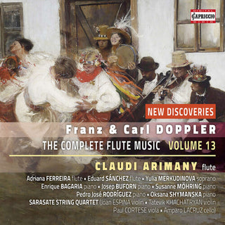 Claudi Arimany- Franz Doppler & Carl Doppler: The Complete Flute Music Edition, Vol. 13