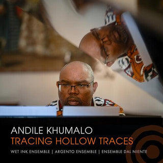 Argento Ensemble- Khumalo: Tracing Hollow Traces