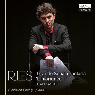 Gianluca Faragli- Ries: Grande Sonata Fantasia"l'Infortunee"; Fantasies