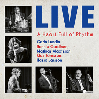 Carin Lundin- A Heart Full of Rythm - Live