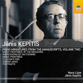 Nora Luse- Kepitis: Piano Miniatures from the Manuscripts, Vol. 2