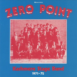 Kashmere Stage Band- Zero Point (PREORDER)