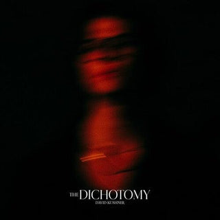 David Kushner- The Dichotomy