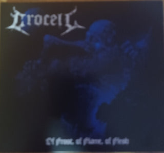 the album cover for Crocell - Of Frost Of Flame Of Flesh (Aus)