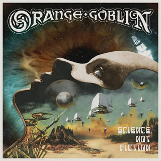 the album cover for Orange Goblin - Science Not Fiction [With Booklet] [Digipak] (Uk)