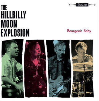 The Hillbilly Moon Explosion- Bourgeois Baby