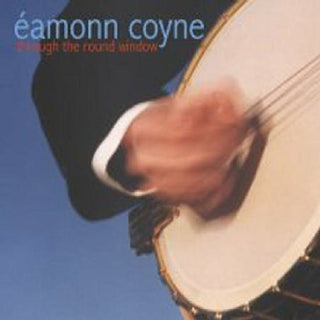 the album cover for Eammon Coyne - Through the Round Window