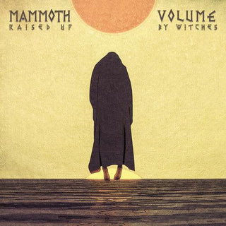 Mammoth Volume- Raised Up By Witches