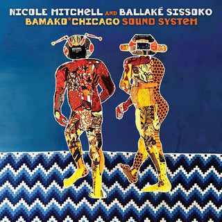 Nicole Mitchell & Ballaké Sissoko- Bamako Chicago Sound System