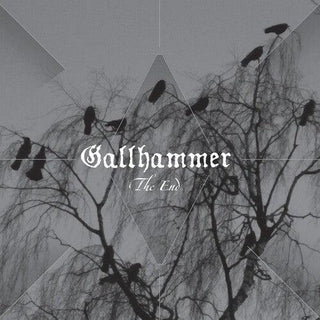 Gallhammer- The End