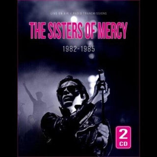 The Sisters of Mercy- 1982-1985