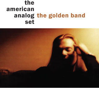 The American Analog Set- The Golden Band