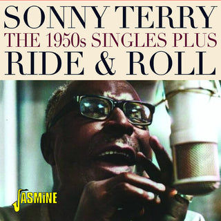 Sonny Terry- Ride & Roll: The 1950s Singles Plus