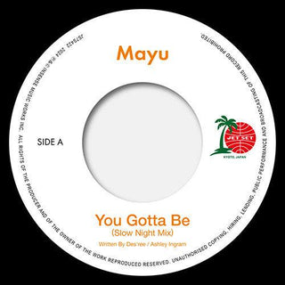 Mayu- You Gotta Be (Slow Night Mix) / Eh Eh (Nothing Else I Can Say) (Lovers