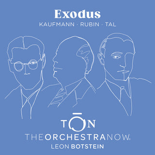 The Orchestra Now- Kaufmann, Rubin & Tal: Exodus