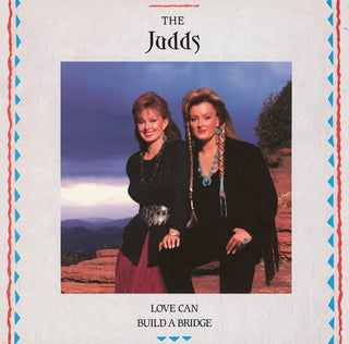 The Judds- Love Can Build A Bridge