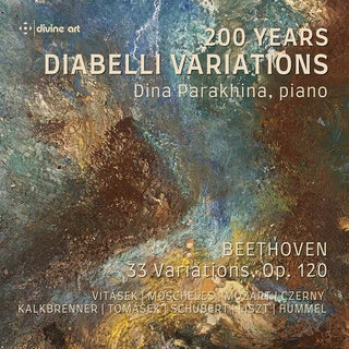 Dina Parakhina- 200 Years Diabelli Variations (PREORDER)