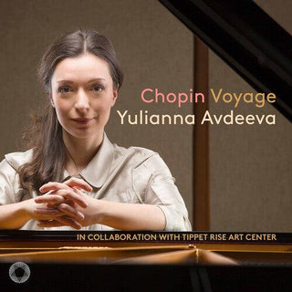 Yulianna Avdeeva- Chopin: Voyage