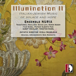 Ayela Seidelman- Illumination II - Italian-Jewish Music of Solace & Hope