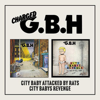 GBH- City Baby Attacked By Rats / City Baby's Revenge