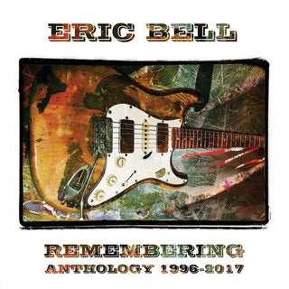 Eric Bell- Remembering: Anthology 1996-2017